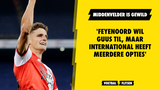 'Feyenoord wil Guus Til, maar international heeft meerdere opties'