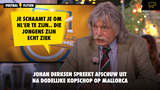 Johan Derksen spreekt afschuw uit na dodelijke kopschop op Mallorca: "Dan ben je ziek"