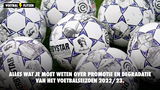 Alles wat je moet weten over promotie en degradatie van het voetbalseizoen 2022/23.