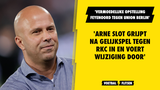 Vermoedelijke opstelling Feyenoord tegen Union Berlin: 'Arne Slot grijpt in na gelijkspel tegen RKC'