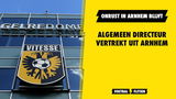 Onrust in Arnhem blijft: algemeen directeur vertrekt