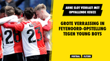 Opstelling Feyenoord tegen Young Boys: Arne Slot kiest voor grote verrassing achterin