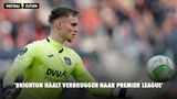 'Brighton haalt Verbruggen naar Premier League'