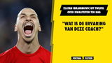 Zlatan Ibrahimovic uit twijfel over Ten Hag: "Bij Ajax heb je geen grote sterren"