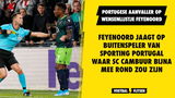 'Feyenoord geïnteresseerd in buitenspeler Sporting Portugal, SC Cambuur dichtbij deal'