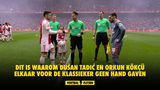 Dit is waarom Dušan Tadić en Orkun Kökçü elkaar voor De Klassieker geen hand gaven
