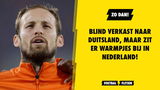 ZO DAN! Daley Blind verkast naar Duitsland, maar zit er in Nederland warmpjes bij!