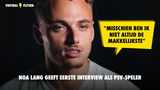 Noa Lang geeft eerste interview als PSV-speler: "Misschien ben ik niet altijd de makkelijkste"
