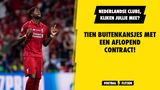 Nederlandse clubs, kijken jullie mee? Tien buitenkansjes met aflopend contract!