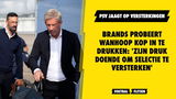 Brands probeert wanhoop kop in te drukken: 'Zijn druk doende om selectie te versterken'