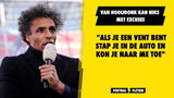 Van Hooijdonk kan niks met excuses: "Als je een vent bent stap je in de auto en kon je naar me toe"