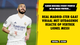 Karim Benzema gaat viraal met uitdagende reactie op Messi-vertrek