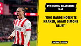 PSV dichtbij belangrijke slag: 'Nog harde noten te kraken, maar Simons blijft'