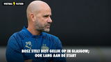 Bosz stelt Dest gelijk op in Glasgow; ook Lang aan de start