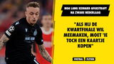 Noa Lang keihard afgestraft na zware nederlaag: "Als hij de kwartfinale wil meemaken, moet 'ie toch een kaartje kopen"