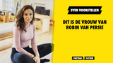 Even voorstellen: Dit is de vrouw van Robin van Persie