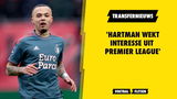 'Hartman wekt interesse uit Premier League'