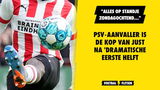 PSV-aanvaller is de kop van just na 'dramatische eerste helft: "Alles op standje zondagochtend..."