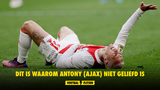 Dit is waarom Antony (Ajax) niet geliefd is