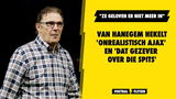 Van Hanegem hekelt 'onrealistisch Ajax': "Niemand zag ze nog om de titel strijden"
