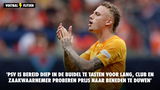 'PSV is bereid diep in de buidel te tasten voor Lang, club en zaakwaarnemer proberen prijs naar beneden te duwen'