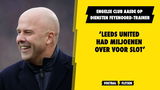 ‘Leeds United had miljoenen over voor Slot’