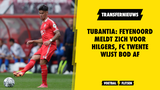 Tubantia: Feyenoord meldt zich voor Hilgers, FC Twente wijst bod af