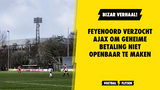 Bizar verhaal: Feyenoord verzocht Ajax om geheime betaling niet openbaar te maken