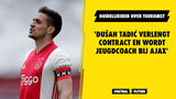 'Dušan Tadić verlengt contract en wordt jeugdcoach bij Ajax'