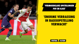 'Vermoedelijke opstellingen PSV en Ajax, enorme verrassing in basiself verwacht!'