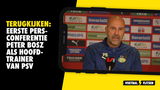 Terugkijken: eerste persconferentie Peter Bosz als hoofdtrainer van PSV