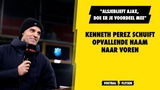 Kenneth Perez schuift opvallende naam naar voren: "Alsjeblieft Ajax, doe er je voordeel mee"