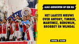 Ajax-geruchten op een rij: Het laatste nieuws over Martinez, Timber, Antony, Wijndal en Brobbey