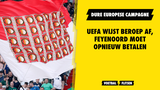 UEFA wijst beroep af, Feyenoord moet opnieuw betalen