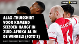 Opvallend: Ajax-thuisshirt voor komend seizoen hangt in Zuid-Afrika al in de winkels (foto's)