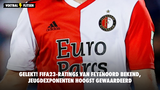 GELEKT! FIFA23-ratings van Feyenoord bekend, jeugdexponenten hoogst gewaardeerd