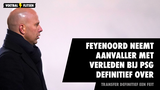 Feyenoord neemt aanvaller met verleden bij Paris Saint-Germain definitief over