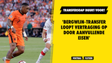 'Bergwijn-transfer loopt vertraging op door aanvullende eisen'