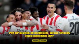 PSV op bezoek in Nijmegen, welke spelers eisen hoofdrol op?