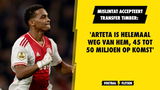 Mislintat accepteert Timber-transfer: 'Arteta is weg van hem, 45 tot 50 miljoen op komst'