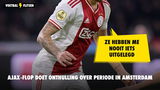 Ajax-flop  doet onthulling: "Ze hebben me nooit iets uitgelegd"