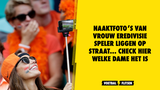 Naaktfoto’s van vrouw Eredivisie speler liggen op straat... Check hier welke dame het is