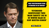 'Feyenoord identificeert twee 'main targets' die in de winter naar De Kuip moeten komen'