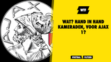 WAT? Hand in Hand kameraden, voor Ajax 1?