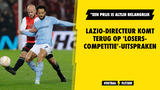 Lazio-directeur komt terug op 'loserscompetitie'-uitspraken: "Een prijs is altijd belangrijk"
