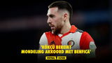 'Kökçü bereikt mondeling akkoord met Benfica'