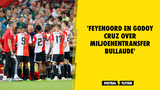 'Feyenoord evenaart eigen recordtransfer met komst Bullaude'