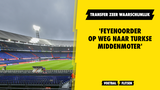 'Feyenoorder op weg naar Turkse middenmoter'