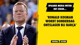 Spaanse media weten het zeker: 'Ronald Koeman wordt donderdag ontslagen'