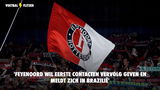 'Feyenoord wil eerste contacten vervolg geven en meldt zich in Brazilië'